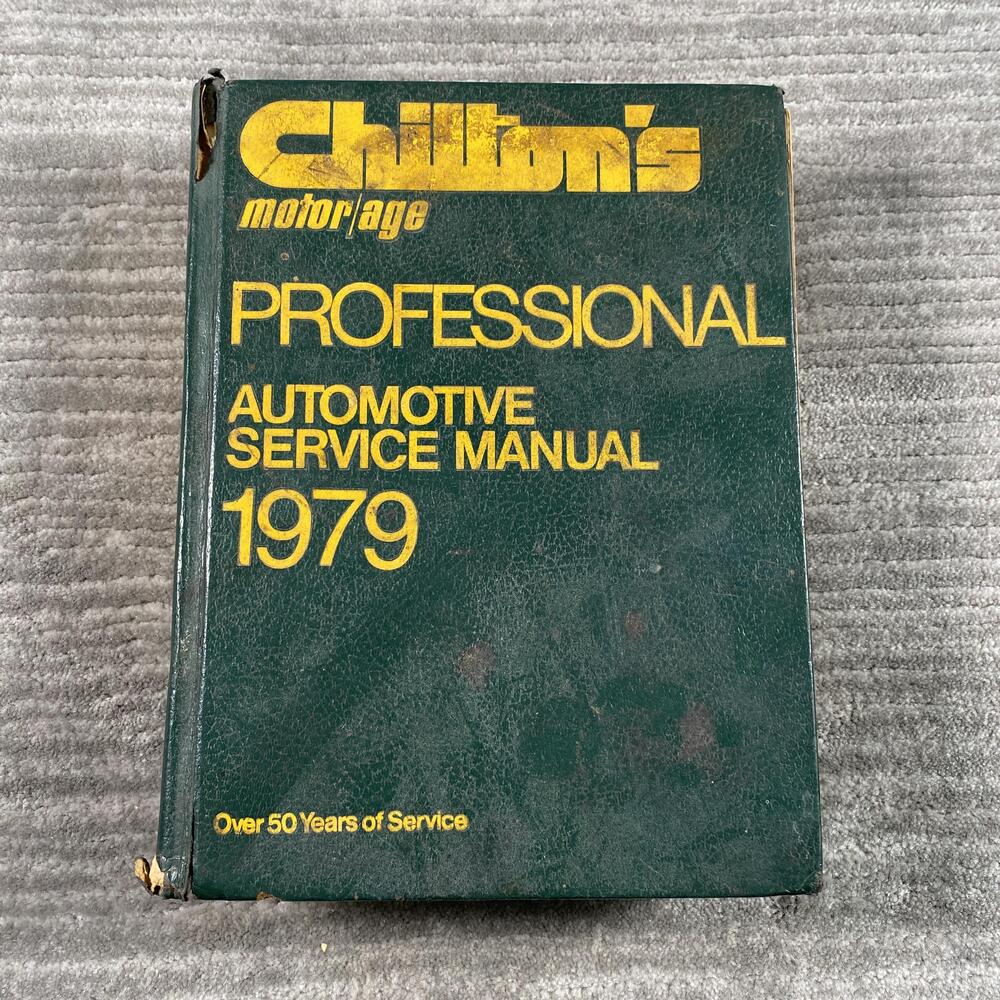 Vintage 1979 Chilton Motor Age Professional Automotive Service Manual HC Green